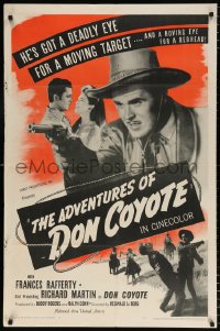 7b033 ADVENTURES OF DON COYOTE 1sh 1947 he has a deadly eye for a target & roving eye for a redhead!