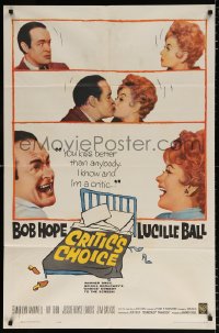 7b238 CRITIC'S CHOICE 1sh 1963 Bob Hope, Lucille Ball, Broadway's choice comedy on the screen!