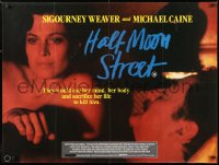 7j500 HALF MOON STREET British quad 1987 Sigourney Weaver & Caine are from different worlds!