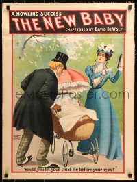 7k079 NEW BABY 21x23 stage poster 1900 would you let your child die before your eyes?