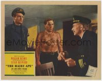 7p352 HAIRY APE LC 1944 written by Eugene O'Neill, great c/u of hairy barechested William Bendix!