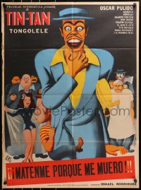 7r051 MATENME PORQUE ME MUERO Mexican poster 1951 great art of Tin-Tan by Francisco Rivero Gil!