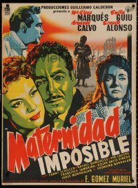 7r052 MATERNIDAD IMPOSIBLE Mexican poster 1955 Maria Elena Marques, Emilia Guiu, Armando Calvo