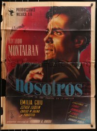 7r056 NOSOTROS Mexican poster 1945 art of young Ricardo Montalban who gives up a life of crime!