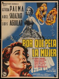 7r061 PORQUE PECA LA MUJER Mexican poster 1951 art of pretty Leticia Palma, Salazar & jewels!