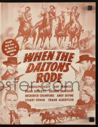 7s588 WHEN THE DALTONS RODE pressbook R1947 Kay Francis, Randolph Scott, Brian Donlevy, Bancroft