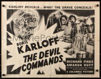 7w085 DEVIL COMMANDS 1/2sh R1955 cool art of Boris Karloff, he reveals what the grave conceals!