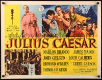 7w166 JULIUS CAESAR style B 1/2sh 1953 art of Marlon Brando, James Mason & Greer Garson, Shakespeare