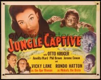 7w167 JUNGLE CAPTIVE 1/2sh 1945 Vicky Lane as the Ape Woman, Rondo Hatton as Moloch the Brute!