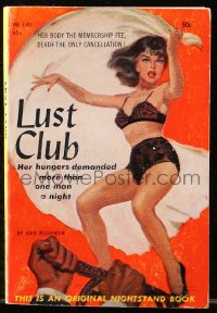 7x108 LUST CLUB paperback book 1959 her hungers demanded more than one man a night, sexy art!