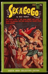 7x113 SEX A GOGO paperback book 1966 rock 'n' roll group played cool songs to kindle hot passions!