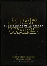 7y031 FORCE AWAKENS teaser DS South American 2015 Star Wars: Episode VII, title over space!