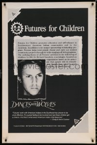 7z338 DANCES WITH WOLVES 28x41 special poster 1990 cool image of Kevin Costner, Futures for Children!