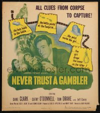 8b425 NEVER TRUST A GAMBLER WC 1951 Dane Clark, all clues from corpse to capture!