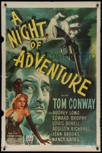 8f681 NIGHT OF ADVENTURE 1sh 1944 art of Tom Conway & Audrey Long + gun in hand!