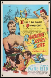 8f764 RAIDERS OF THE SEVEN SEAS 1sh 1953 suave pirate John Payne romances sexy Donna Reed!