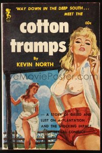 8h288 COTTON TRAMPS paperback book 1962 a story of greed & lust on a plantation in the deep south!