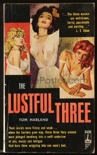 8h298 LUSTFUL THREE paperback book 1962 women plunged into sex, money & intrigue in one man's bed!