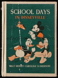 8h256 SCHOOL DAYS IN DISNEYVILLE hardcover book 1939 illustrated Walt Disney story with Mickey!