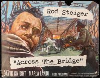 8j214 ACROSS THE BRIDGE English 1/2sh 1958 Rod Steiger in Graham Greene's great suspense story!