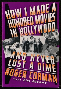 8p260 ROGER CORMAN signed softcover book 1990 How I Made Movies in Hollywood & Never Lost a Dime!