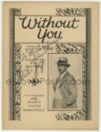 8p151 VICTOR JORY signed sheet music 1929 Without You, a song dedicated to his mother!