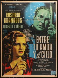 8r090 ENTRE TU AMOR Y EL CIELO Mexican poster 1950 sexy Rosario Granados, Canedo by Josep Renau!