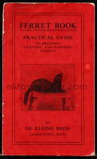 8s066 FERRET BOOK 4x6 booklet 1930s a practical guide to breeding, training & working them!