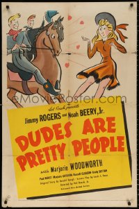 8t252 DUDES ARE PRETTY PEOPLE 1sh 1942 Hal Roach, art of Jimmy Rogers & Noah Beery romancing girl!