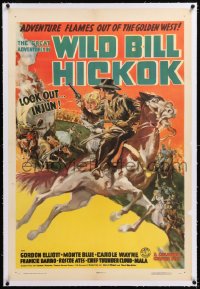 8x101 GREAT ADVENTURES OF WILD BILL HICKOK linen style B 1sh 1938 Wild Bill Elliott, very rare!