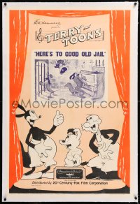 8x104 HERE'S TO GOOD OLD JAIL linen 1sh 1938 Terry-Toons, art of Farmer Alfalfa & animals, rare!