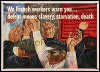 8y037 WE FRENCH WORKERS WARN YOU linen 29x40 WWII war poster 1942 defeat means death, Ben Shahn art!