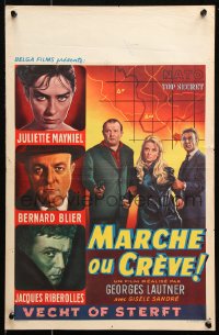 9b291 MARCHE OU CREVE Belgian 1961 completely different art of Juliette Mayniel & Bernard Blier!