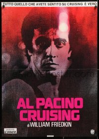 9b784 CRUISING Italian 1sh 1980 William Friedkin, undercover cop Al Pacino pretends to be gay!