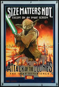 9c488 ATTACK OF THE CLONES IMAX DS 1sh 2002 Star Wars Episode II, Yoda, size matters not!