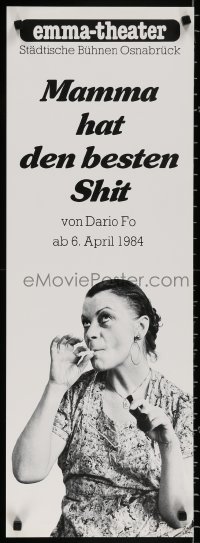 9c413 MAMMA HAT DEN BESTEN SHIT 2-sided 12x33 German stage poster 1984 woman smoking marijuana!