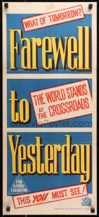 9j726 FAREWELL TO YESTERDAY Aust daybill 1950 the world stands at the crossroads, what of tomorrow!