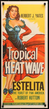 9j956 TROPICAL HEAT WAVE Aust daybill 1952 artwork of super sexy Estelita, the Toast of Pan America!