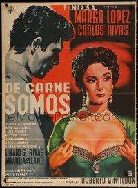 9j029 DE CARNE SOMOS Mexican poster 1955 artwork of sexy Marga Lopez pulling her shirt open!
