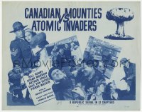 9k030 CANADIAN MOUNTIES VS ATOMIC INVADERS TC 1953 wacky Republic sci-fi serial, mushroom cloud!