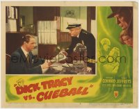 9k383 DICK TRACY VS. CUEBALL LC #6 1946 Morgan Conway as Chester Gould's detective w/police chief!