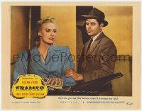 9k449 FRAMED LC #6 1947 Glen Ford, can Janis Carter give up her fortune even if it means her life!