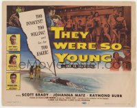 9k185 THEY WERE SO YOUNG TC 1955 Scott Brady, Raymond Burr, teenagers far too willing!