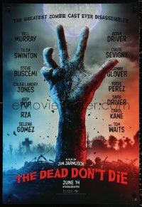9r562 DEAD DON'T DIE teaser DS 1sh 2019 Jim Jarmusch, huge all star cast, hand rising from grave!