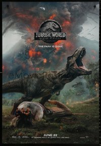 9r702 JURASSIC WORLD: FALLEN KINGDOM teaser DS 1sh 2018 Pratt and cast, the park is gone, T-Rex!