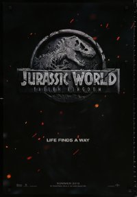 9r703 JURASSIC WORLD: FALLEN KINGDOM teaser DS 1sh 2018 T-Rex logo, life finds a way!