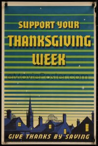 9r388 SUPPORT YOUR THANKSGIVING WEEK 20x30 English special poster 1940s art of skyline of a town!