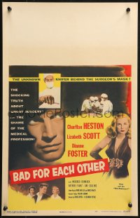 9t015 BAD FOR EACH OTHER WC 1953 Charlton Heston, sexy bad girl Lizabeth Scott, ghost surgery!