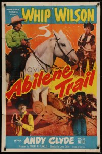 9w057 ABILENE TRAIL 1sh 1951 cowboy Whip Wilson on horseback, pretty Noel Neill, Andy Clyde