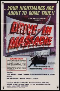 9w314 DRIVE-IN MASSACRE 1sh 1976 your nightmares are about to come true in GORE-COLOR!